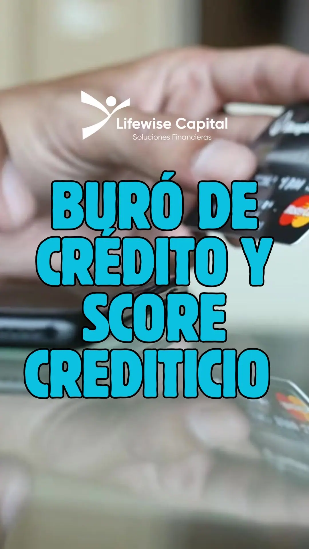 Portada: Buró de crédito y score crediticio